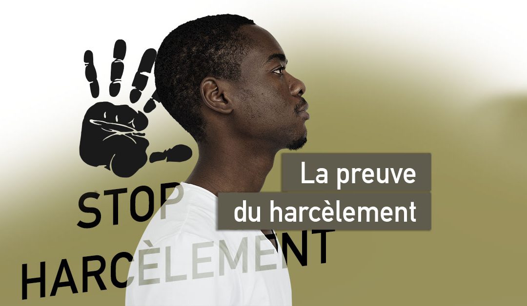Preuve du harcèlement