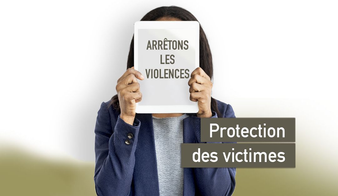 Protection des victimes